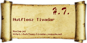 Hutflesz Tivadar névjegykártya